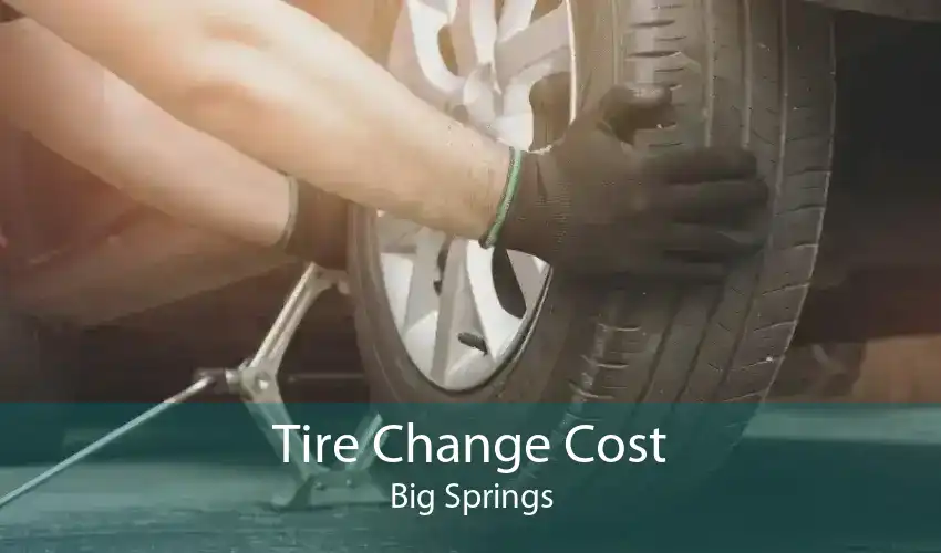 Tire Change Cost Big Springs