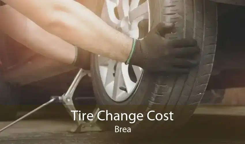 Tire Change Cost Brea