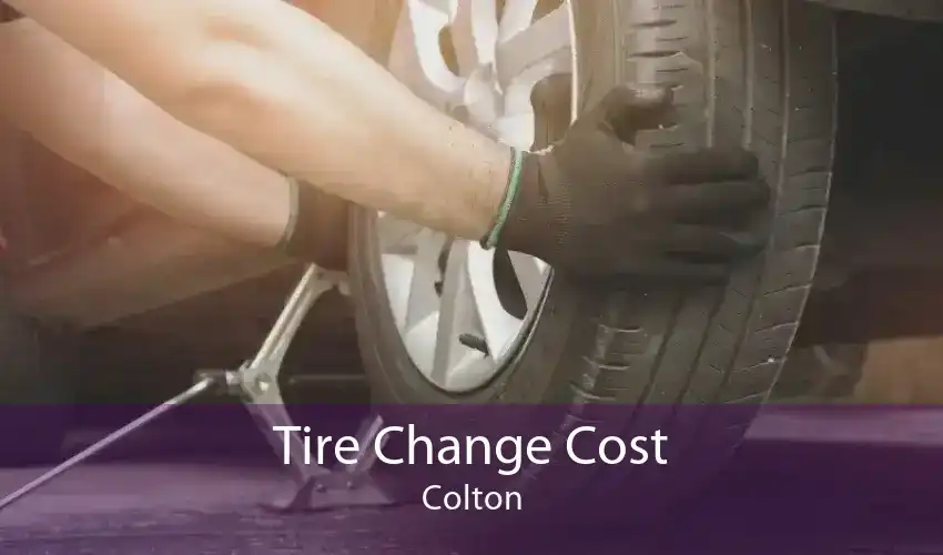 Tire Change Cost Colton