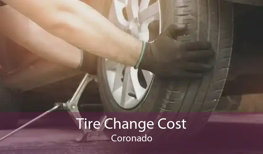 Tire Change Cost Coronado