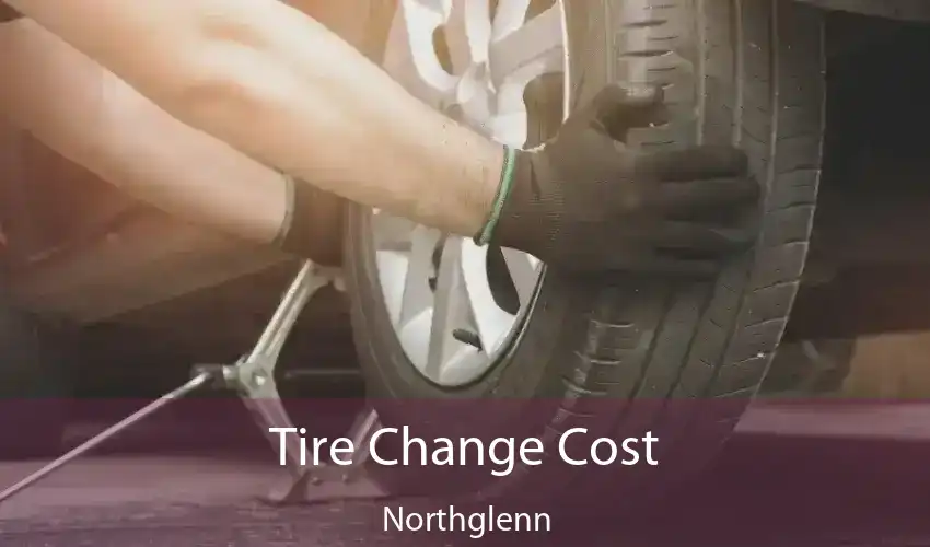 Tire Change Cost Northglenn