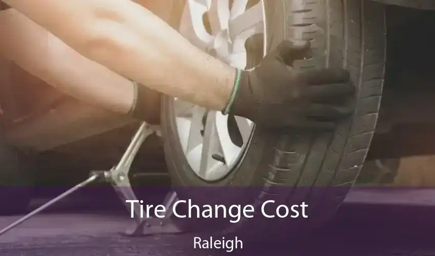 Tire Change Cost Raleigh