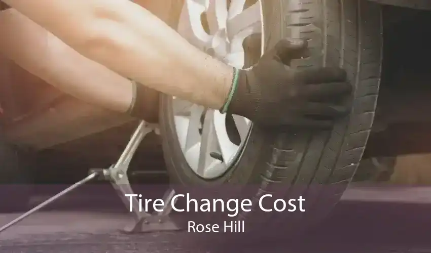 Tire Change Cost Rose Hill