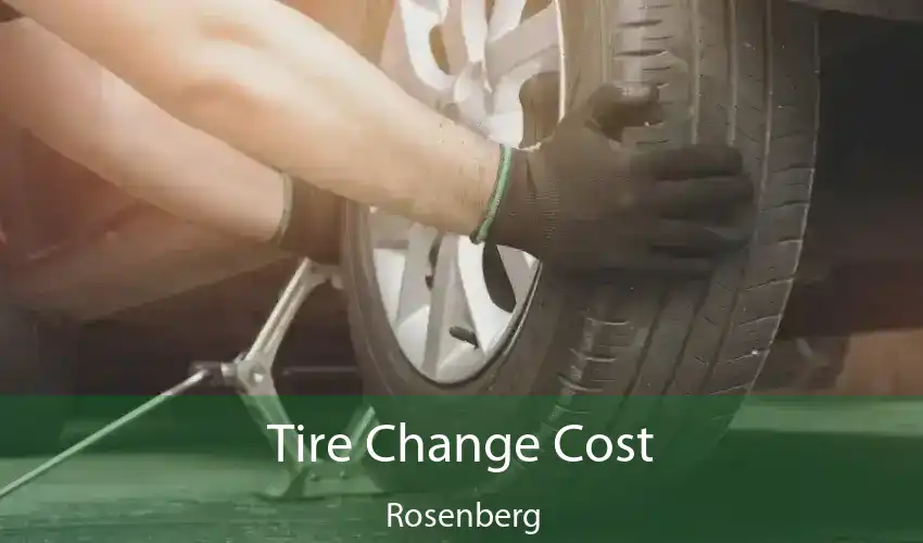 Tire Change Cost Rosenberg
