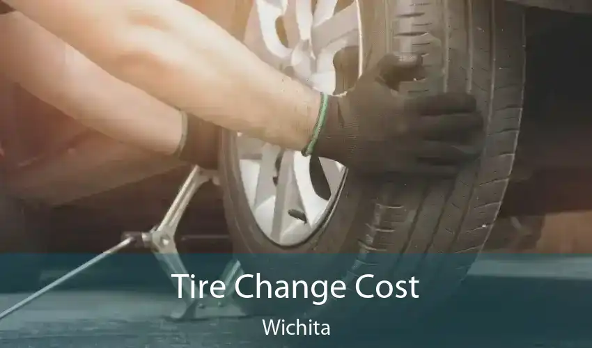 Tire Change Cost Wichita