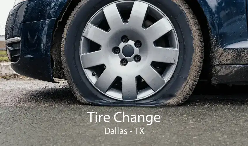 Tire Change Dallas - TX