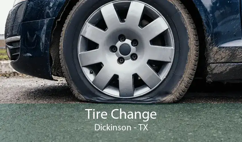 Tire Change Dickinson - TX