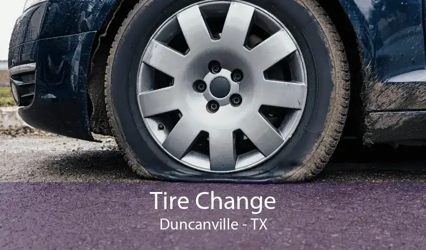 Tire Change Duncanville - TX