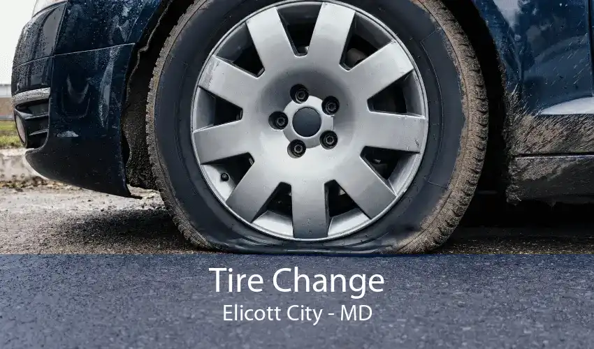 Tire Change Elicott City - MD