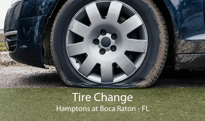 Tire Change Hamptons at Boca Raton - FL