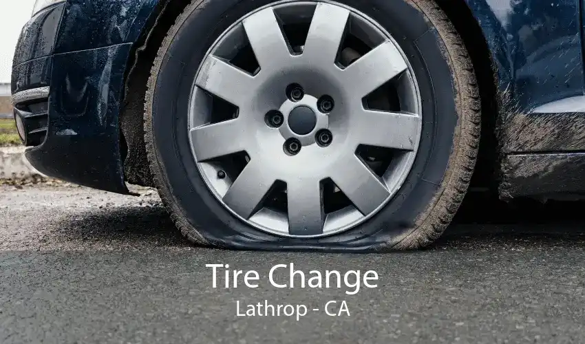 Tire Change Lathrop - CA