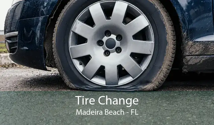 Tire Change Madeira Beach - FL