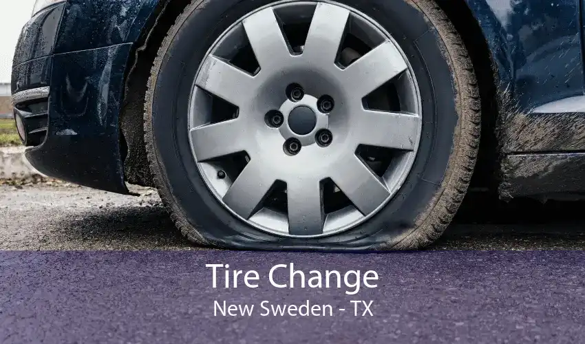 Tire Change New Sweden - TX