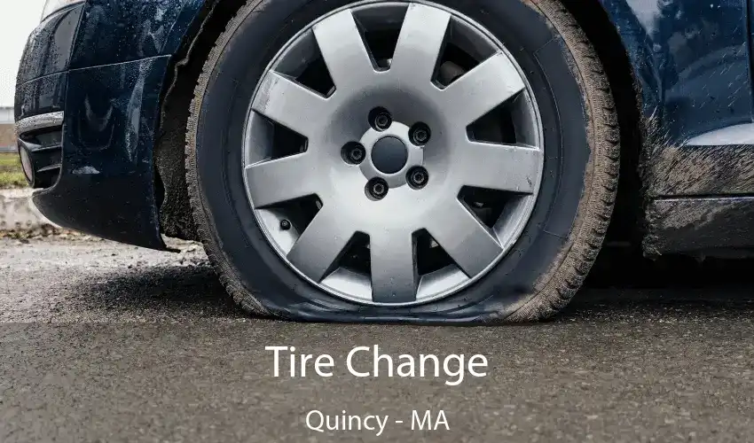 Tire Change Quincy - MA