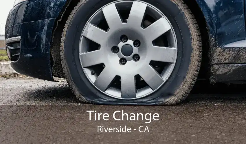 Tire Change Riverside - CA