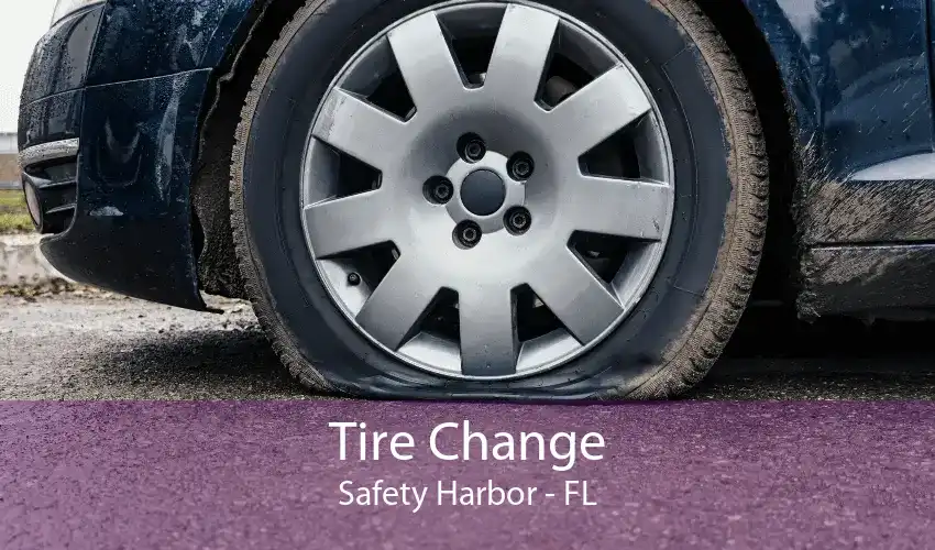 Tire Change Safety Harbor - FL