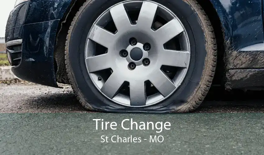 Tire Change St Charles - MO