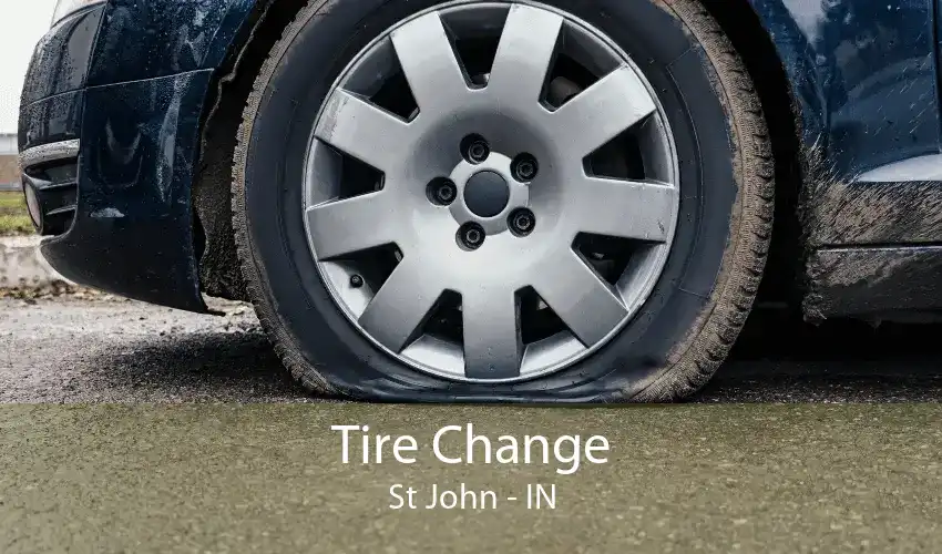 Tire Change St John - IN