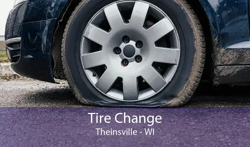 Tire Change Theinsville - WI