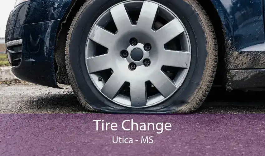 Tire Change Utica - MS