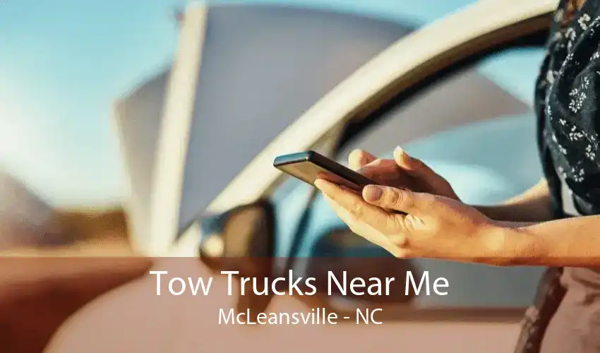 Tow Trucks Near Me McLeansville - NC