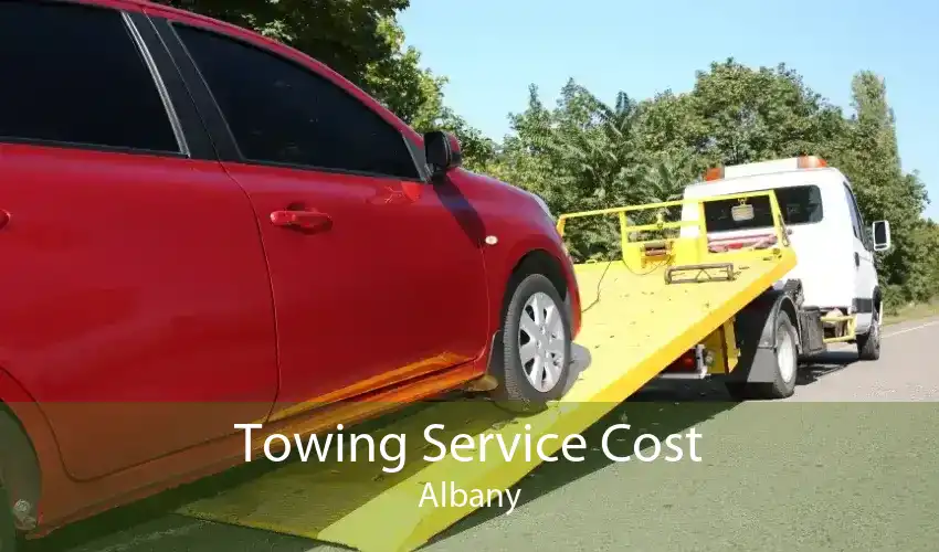 Towing Service Cost Albany