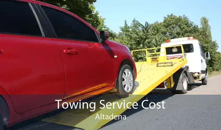 Towing Service Cost Altadena