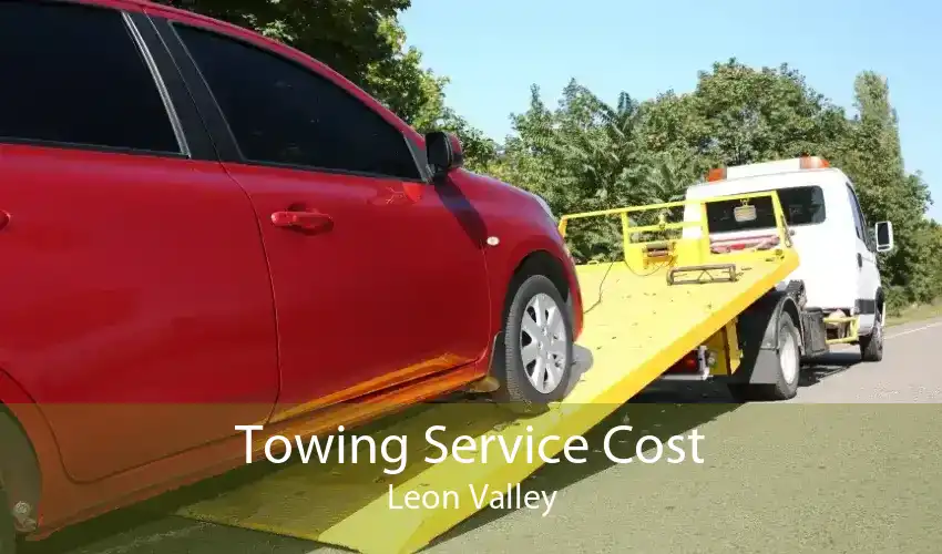 Towing Service Cost Leon Valley