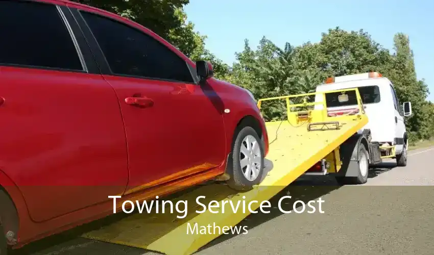 Towing Service Cost Mathews