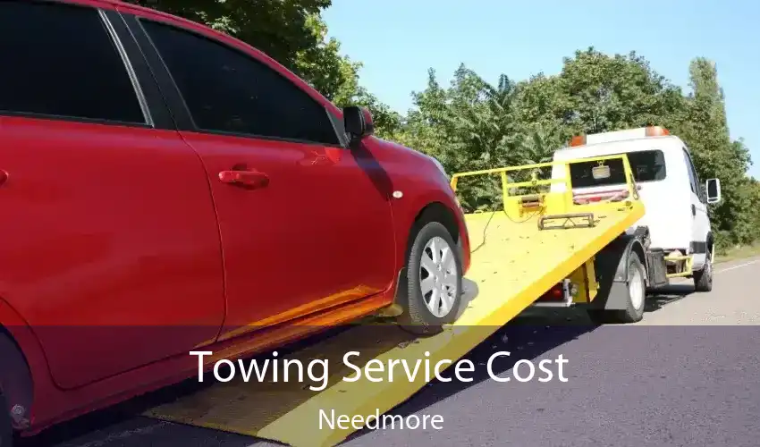 Towing Service Cost Needmore
