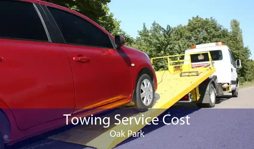 Towing Service Cost Oak Park