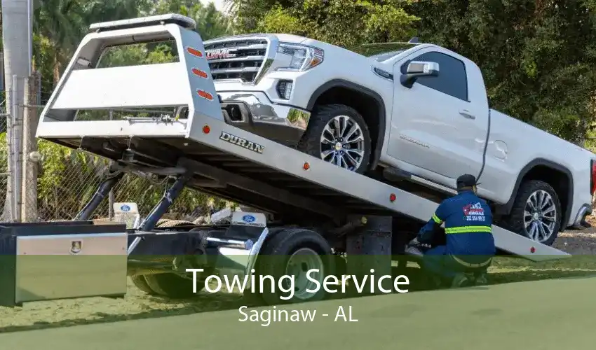Towing Service Saginaw - AL