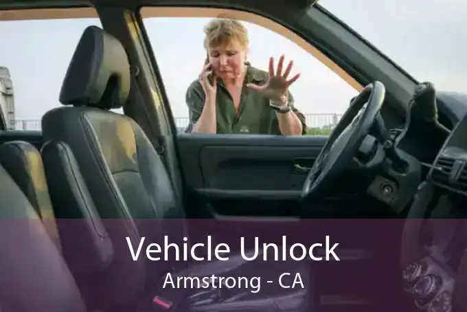 Vehicle Unlock Armstrong - CA