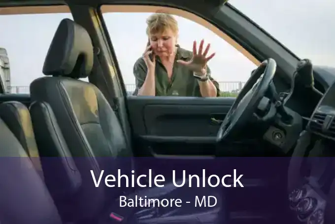 Vehicle Unlock Baltimore - MD