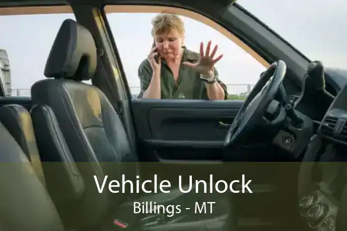 Vehicle Unlock Billings - MT