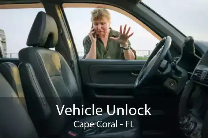 Vehicle Unlock Cape Coral - FL