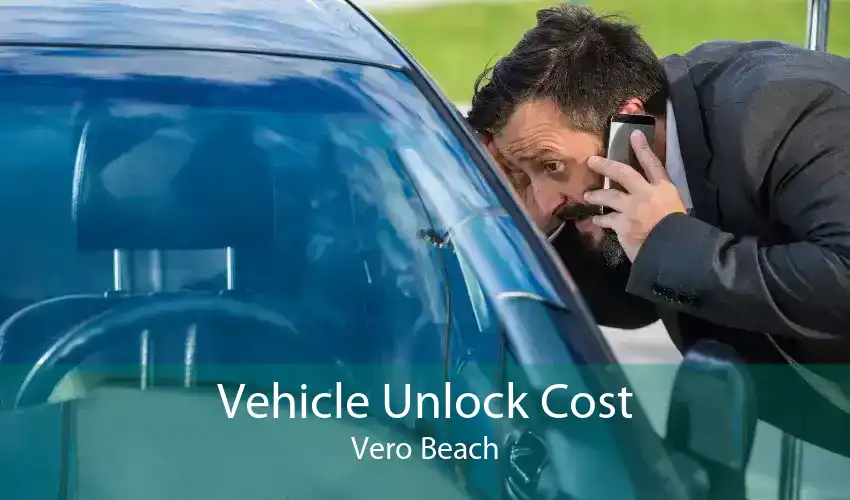Vehicle Unlock Cost Vero Beach