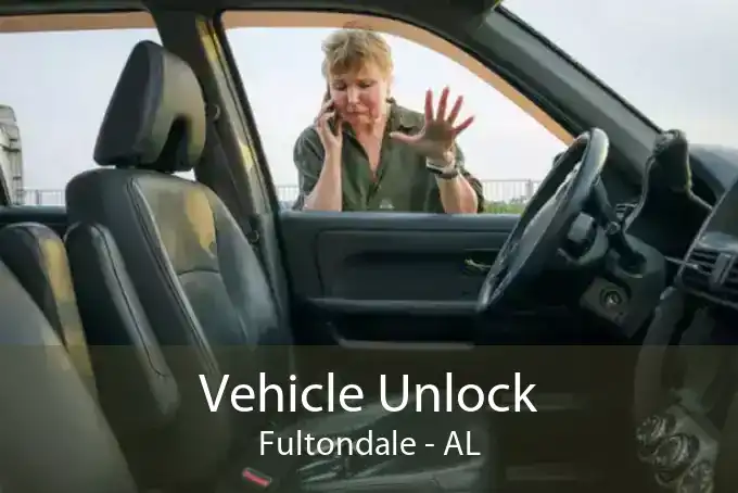 Vehicle Unlock Fultondale - AL