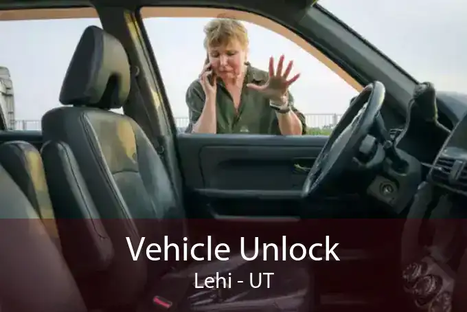 Vehicle Unlock Lehi - UT