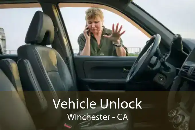 Vehicle Unlock Winchester - CA