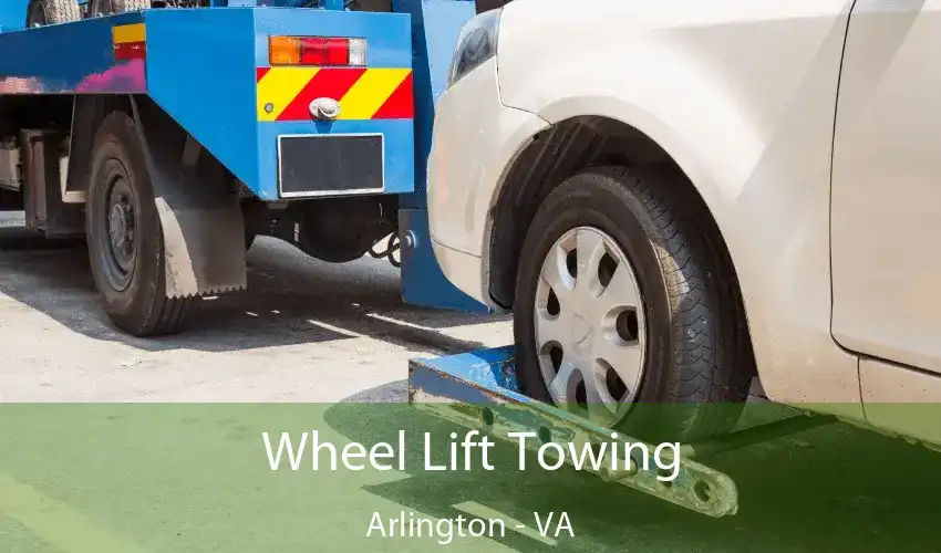 Wheel Lift Towing Arlington - VA