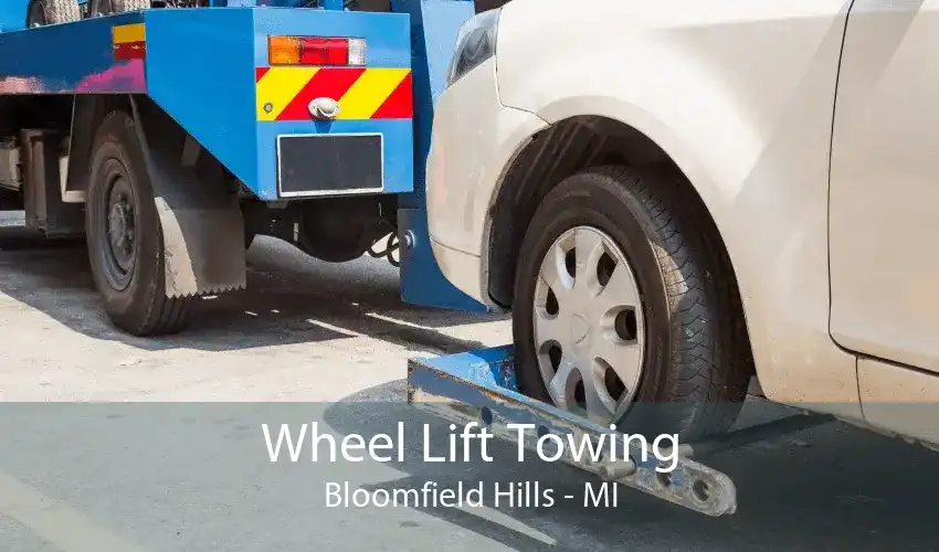 Wheel Lift Towing Bloomfield Hills - MI