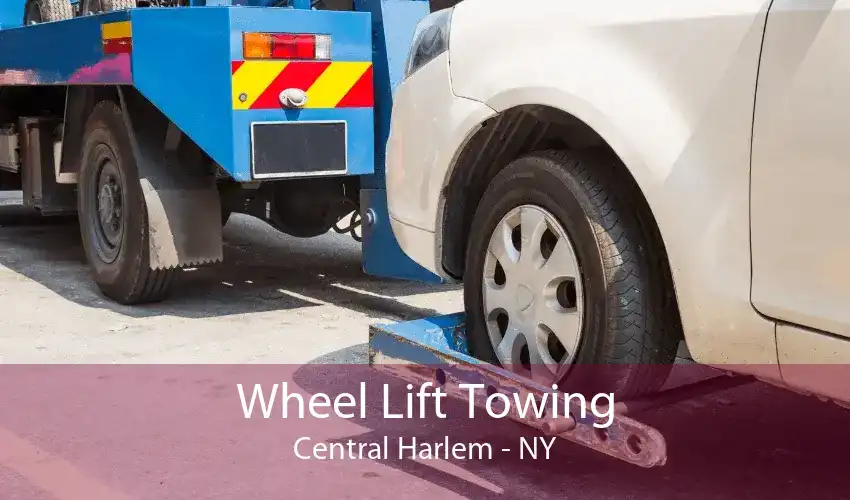 Wheel Lift Towing Central Harlem - NY