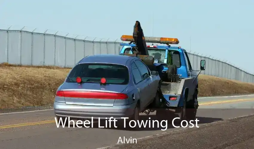 Wheel Lift Towing Cost Alvin