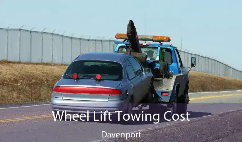 Wheel Lift Towing Cost Davenport