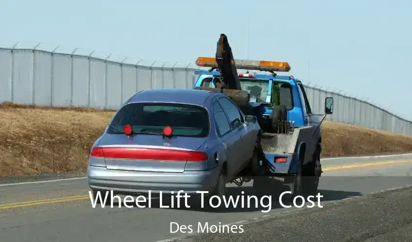 Wheel Lift Towing Cost Des Moines