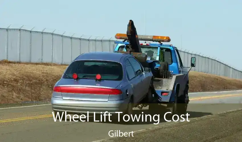 Wheel Lift Towing Cost Gilbert