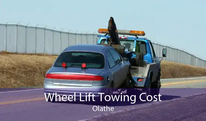 Wheel Lift Towing Cost Olathe