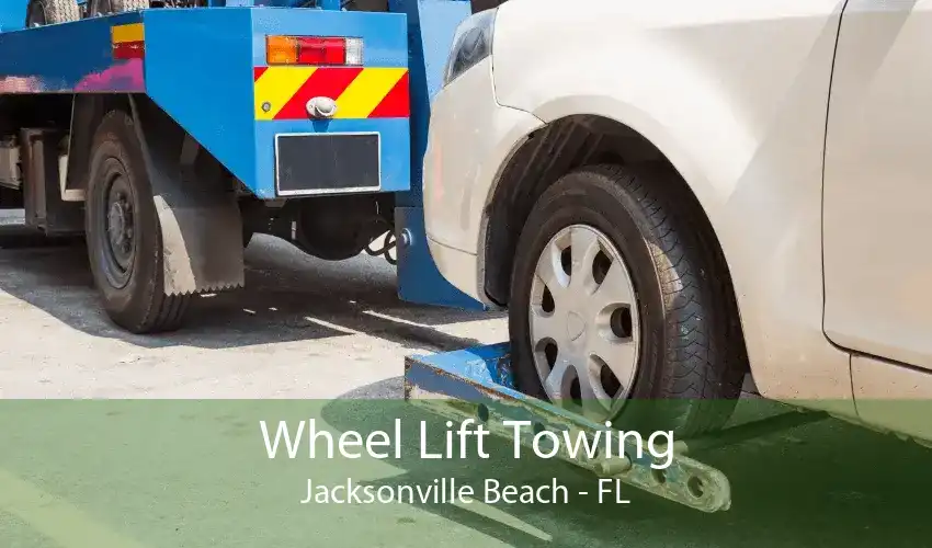 Wheel Lift Towing Jacksonville Beach - FL