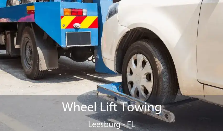 Wheel Lift Towing Leesburg - FL